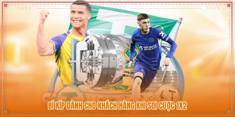 Bí kíp dành cho khách hàng khi soi cược 1x2 Bí kíp dành cho khách hàng khi soi cược 1x2