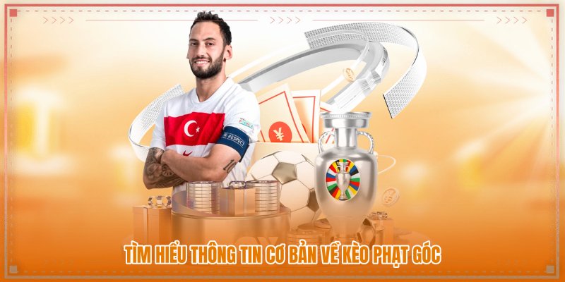 Tìm hiểu thông tin cơ bản về kèo phạt góc Tìm hiểu thông tin cơ bản về kèo phạt góc